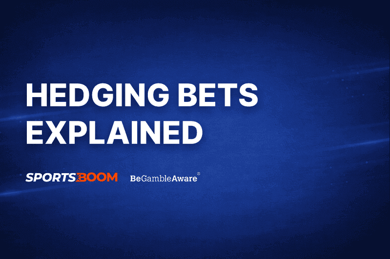 Hedging bets explained