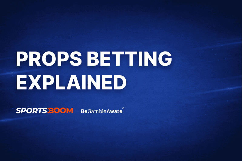 Props Betting Explained