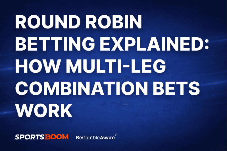 Round Robin Betting Explained