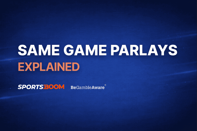 Same Game Parlays Explained