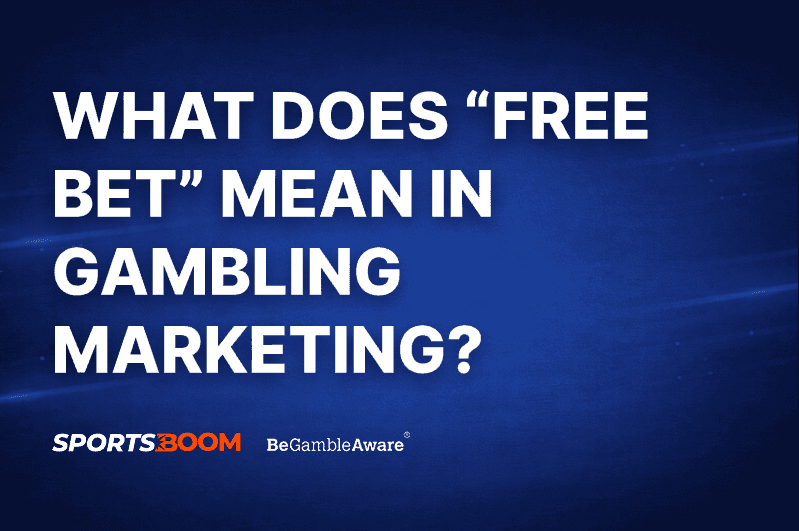 What does “Free Bet” Mean in Gambling Marketing