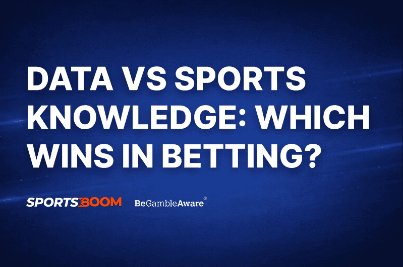 Data vs Sports Knowledge: Which Wins in Betting?