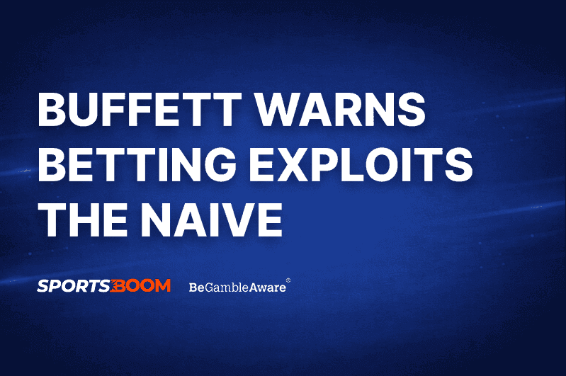 Buffett Warns Sports Betting Lets Governments Cash In on the Naïve