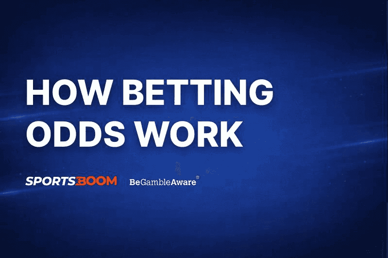 How Betting Odds Work