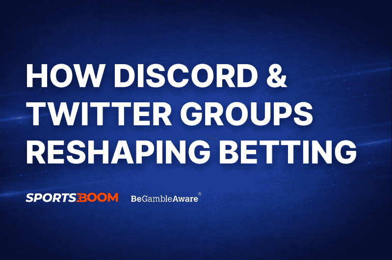 How Discord & Twitter Groups Reshaping Betting Landscape