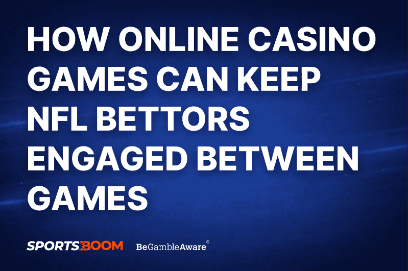 How Online Casino Games Can Keep NFL Bettors Engaged Between Games