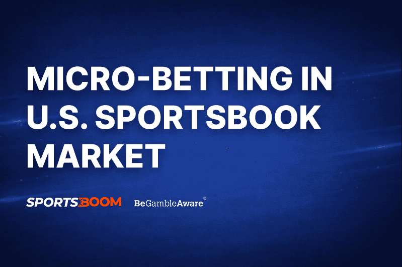 Micro-Betting in the U.S. Sportsbook Market