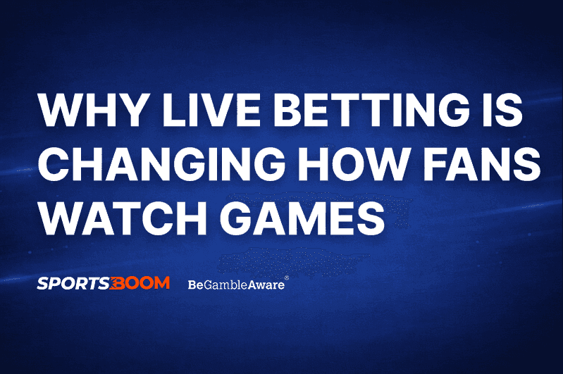 Why Live Betting Is Changing How Fans Watch Games
